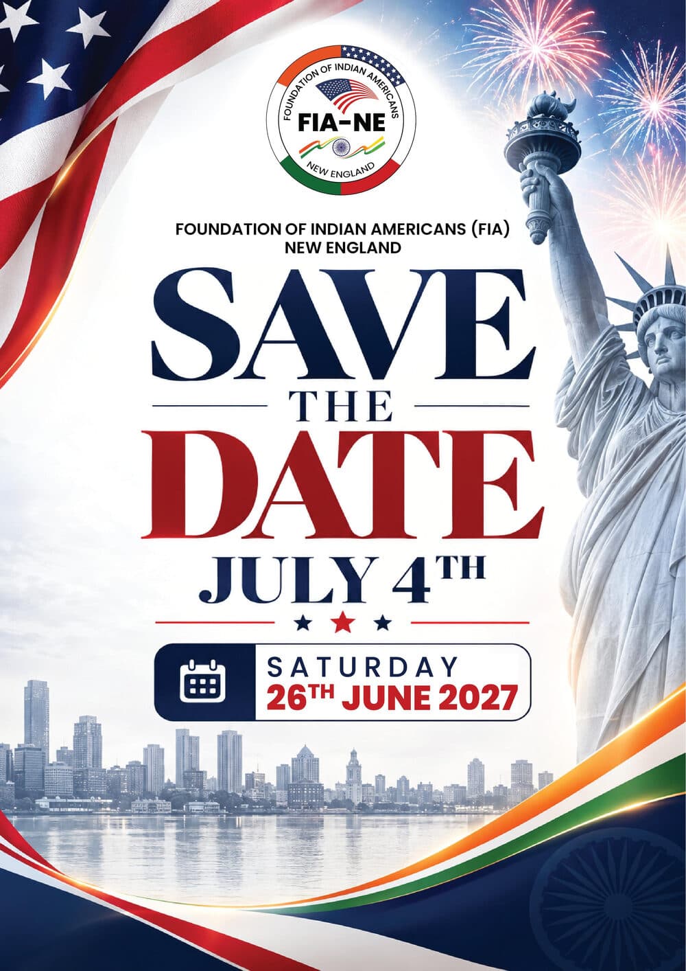 FIA New England Save the Date flyer: July 4th celebration on Saturday, June 26, 2027, with the Statue of Liberty and fireworks